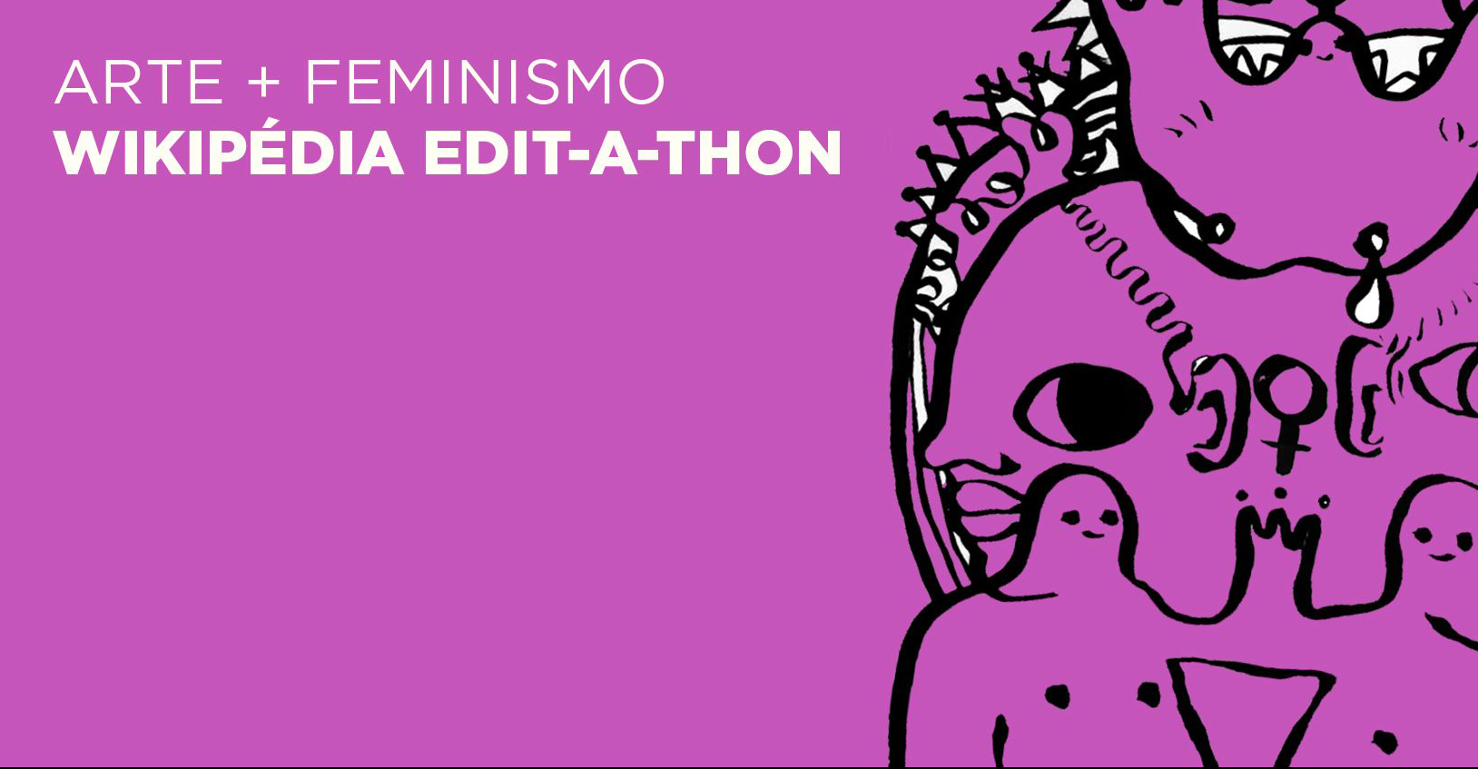 Arte + Feminismo | Wikipédia Edit-a-thon – março de 2020